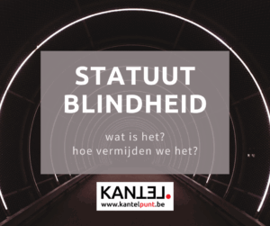 KANTELPUNT Statuutblindheid